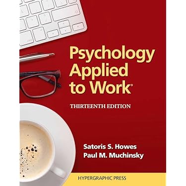 Psychology Applied To Work An introduction to industrial and